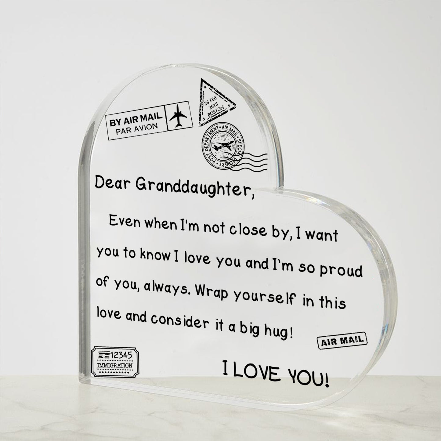 To My Granddaughter - I Love You - D352 - Heart Shaped Acrylic Plaque