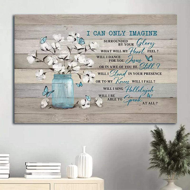 I Can Only Imagine - D363 - Gallery Wrapped Canvas Prints