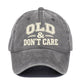 Vintage Distressed "OLD & DON'T CARE" Cap