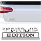 Trump Edition - Emblem Sticker Badge, Funny Decals for Car, Truck, SUV, Motorcycle - TE022