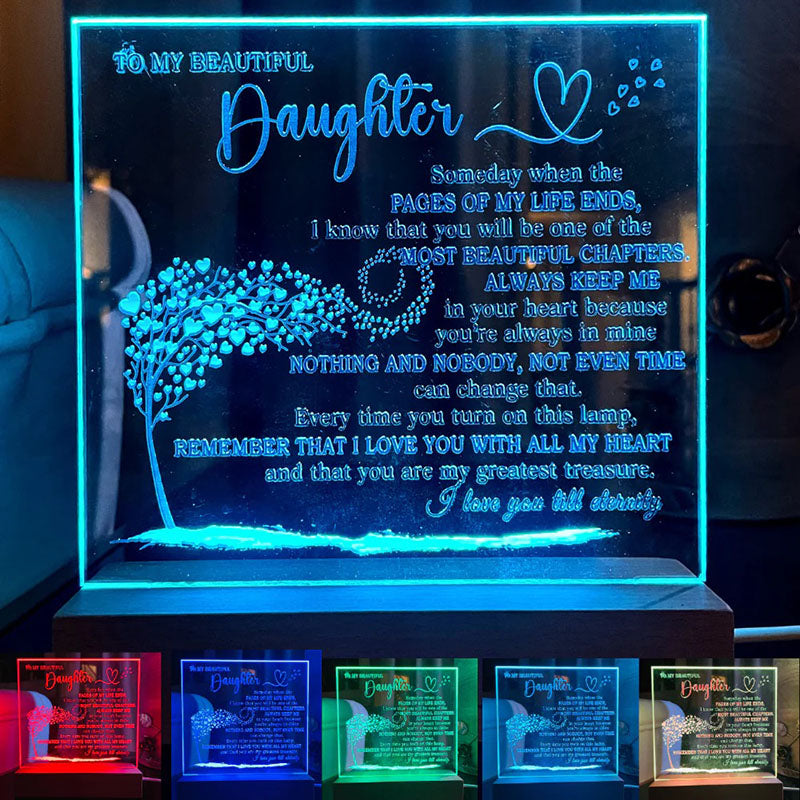 To My Daughter - Someday When The Pages of My Life End -  LED Acrylic Plaque