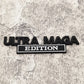 Ultra Maga Edition - Emblem Sticker Badge, Funny Decals for Car, Truck, SUV, Motorcycle - TE025