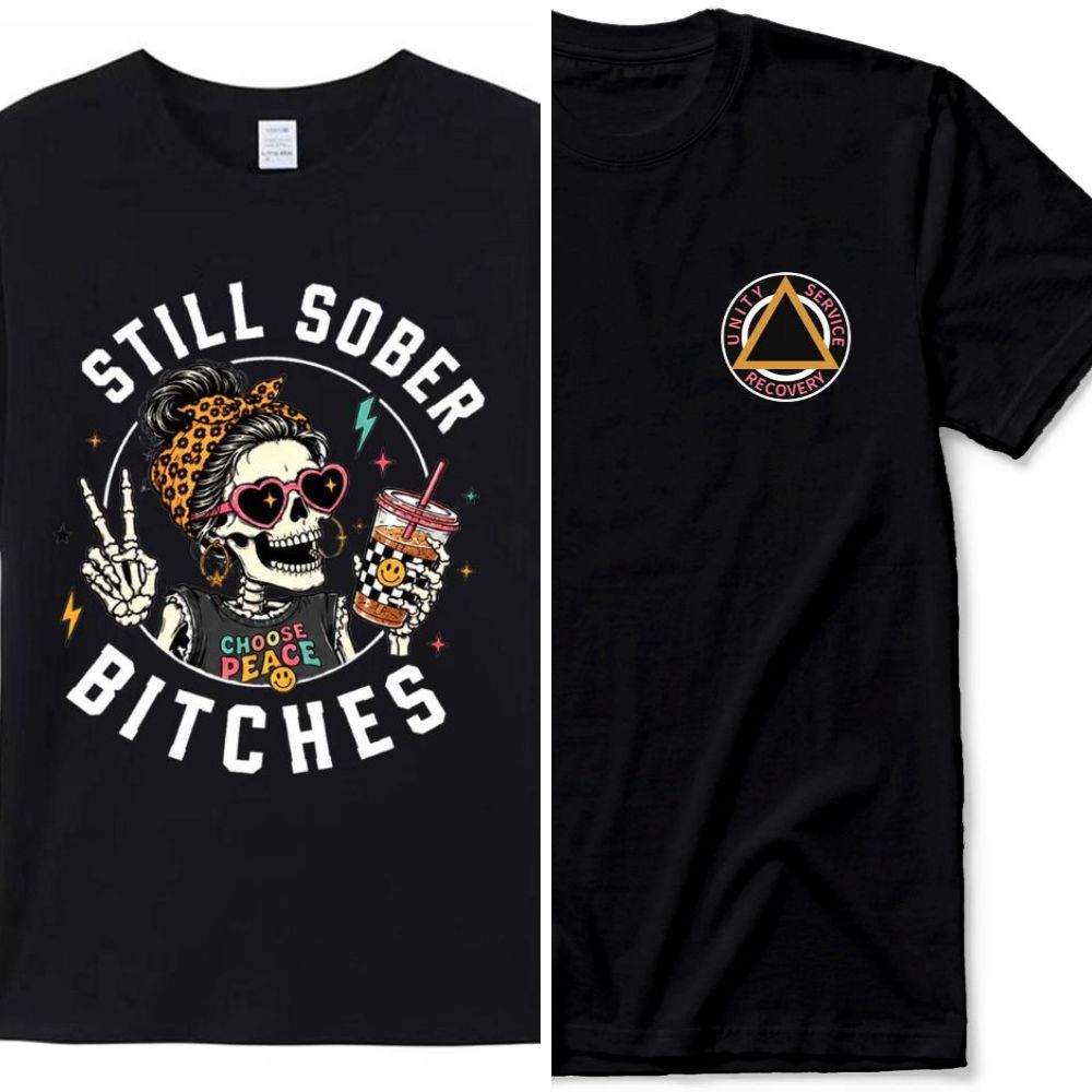 Still Sober Bi*ches T-shirt - Funny Skeleton Sobriety Tee