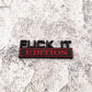 Fuck It Edition - Emblem Sticker Badge, Funny Decals for Car, Truck, SUV, Motorcycle - TE018