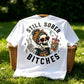 Still Sober Bi*ches T-shirt - Funny Skeleton Sobriety Tee