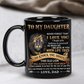 Dad To Daughter - Never Forget I Love You A867 - Coffee Mug