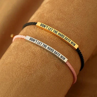 Don't Let The Hard Days Win Tube Bracelet