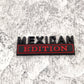 Mexican Edition - Emblem Sticker Badge, Funny Decals for Car, Truck, SUV, Motorcycle - TE012