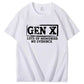 GEN X LOTS OF MEMORIES T-shirt