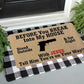 Before You Break Into My House - D315 - Doormat