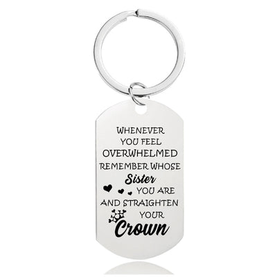 To My Sister - Whenever You Feel Overwhelmed - Inspirational Keychain - A916