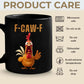 F-Caw-F Funny Chicken Coffee Mug