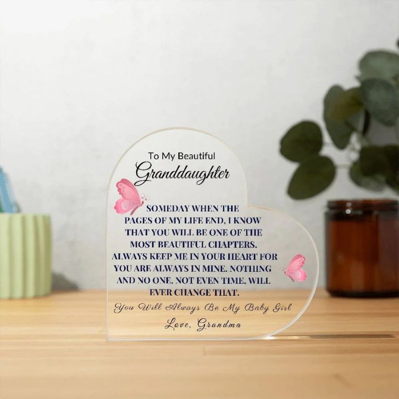 To My Granddaughter - From Grandma - Someday When The Pages Of My Life End - Heart Shaped Acrylic Plaque