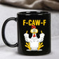 F-CAW-F Funny Rooster Coffee Mug