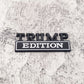 Trump Edition - Emblem Sticker Badge, Funny Decals for Car, Truck, SUV, Motorcycle - TE022