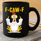 F-CAW-F Funny Rooster Coffee Mug