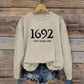 Women's 1692 They Missed One Salem Witch Printed Round Neck Long Sleeve Sweatshirt