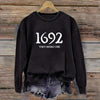 Women's 1692 They Missed One Salem Witch Printed Round Neck Long Sleeve Sweatshirt