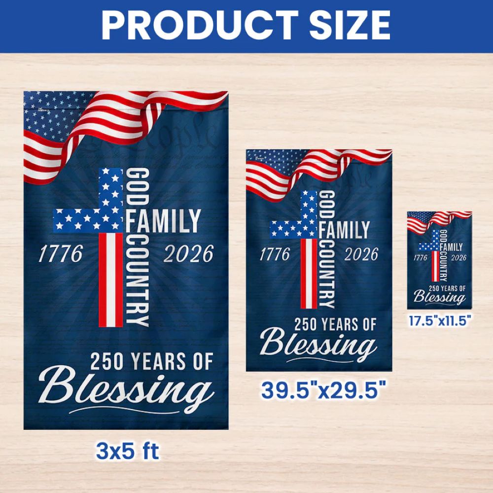 250 Years of Blessing God 1776 2026 Patriotic Flag