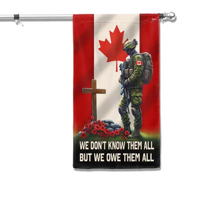 Canada Veteran Memorial Flag We Don’t Know Them All But We Owe Them All Canadian Soldier The Cross Flag