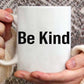 Be Kind...Of A Bi♥ch Mug