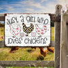 Just A Girl Who Loves Chickens Metal Sign For Coop Funny Outdoor Funny Chicken Coop Sign