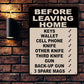 Make Sure Everything Is Right Before Leaving Home - Personalized Custom Metal Sign Gift