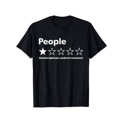 People One Star: Absolute Nightmare Would Not Recommend T-Shirt