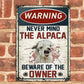 Alpaca Lovers Gift Beware Of The Owner Metal Sign