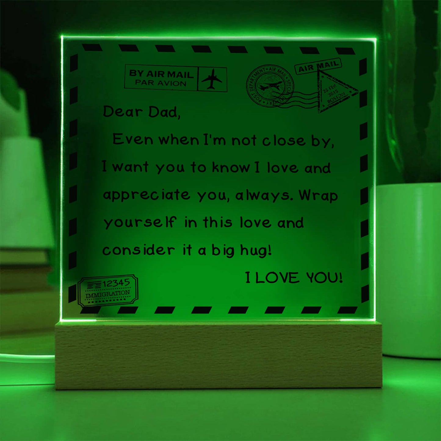 To My Dad - I Love You - D351 -  LED Acrylic Plaque
