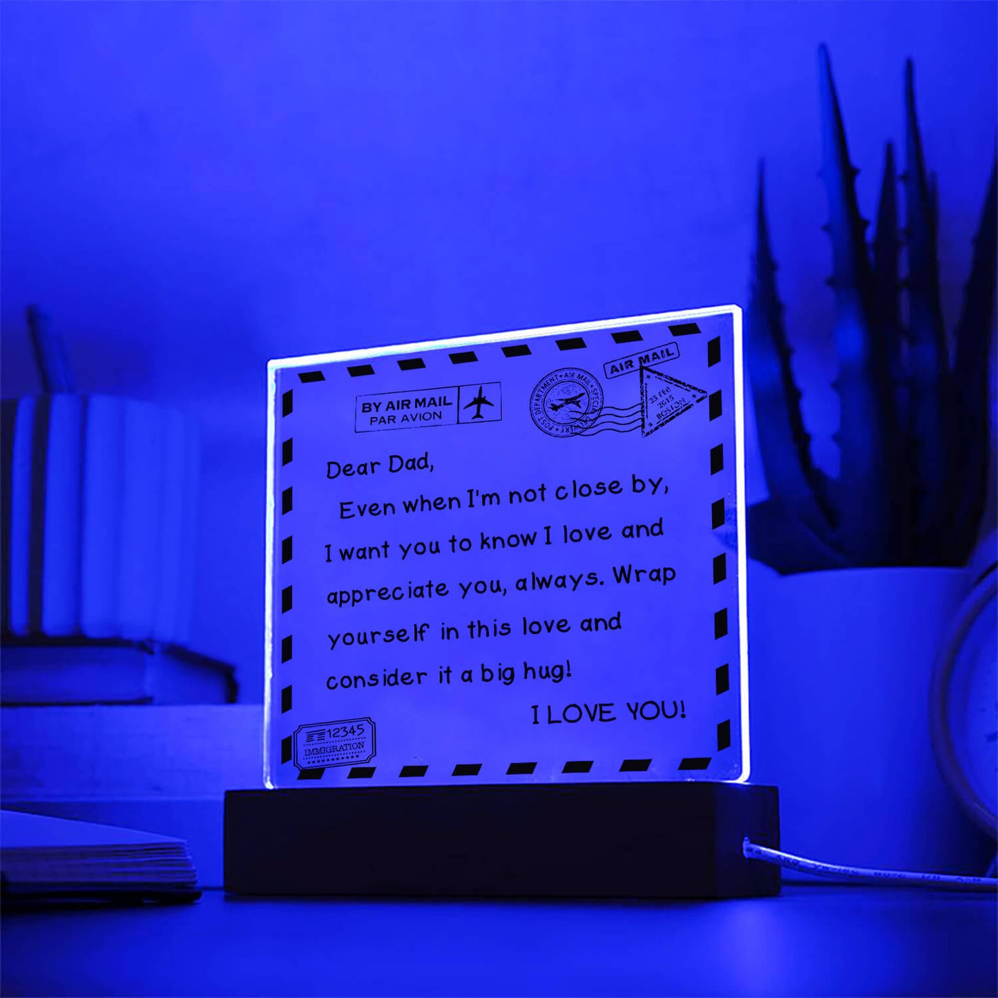 To My Dad - I Love You - D351 -  LED Acrylic Plaque