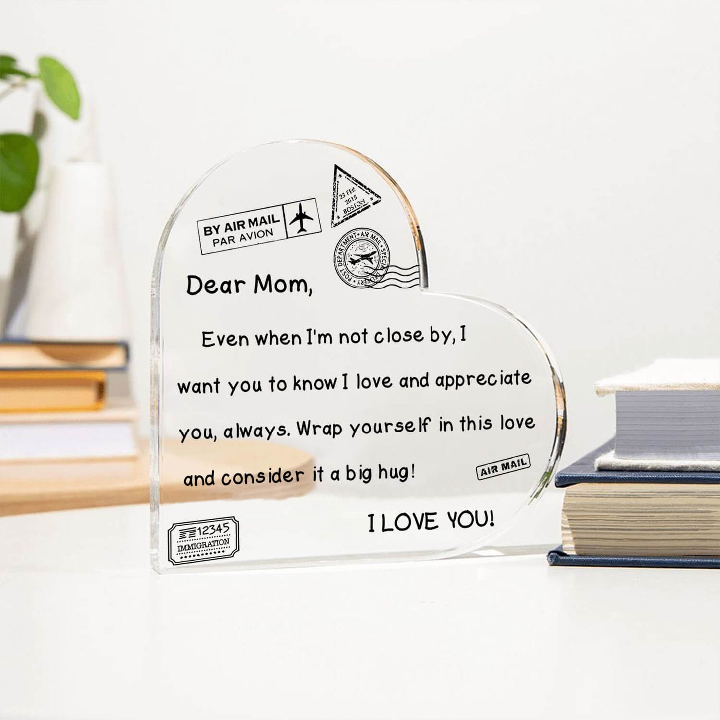 To My Mom - I Love You - D352 - Heart Shaped Acrylic Plaque