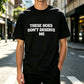 These Hoes Don't Deserve Me T-Shirt