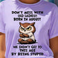 Don't Mess With Old Ladies Shirt