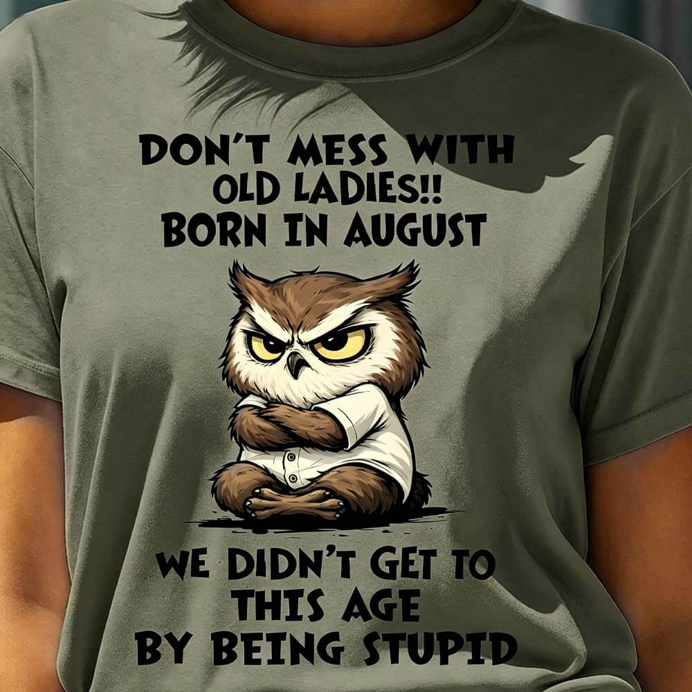 Don't Mess With Old Ladies Shirt