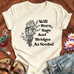 Will Burn Sage And Bridges As Needed - Funny Spiritual Boundaries Tee