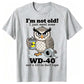 "I'm Not Old" – WD-40 Funny Owl T-Shirt