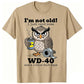 "I'm Not Old" – WD-40 Funny Owl T-Shirt
