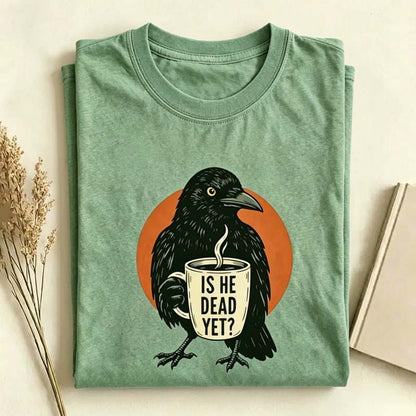 Funny Dark Humor Crow T-shirt