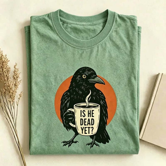 Funny Dark Humor Crow T-shirt