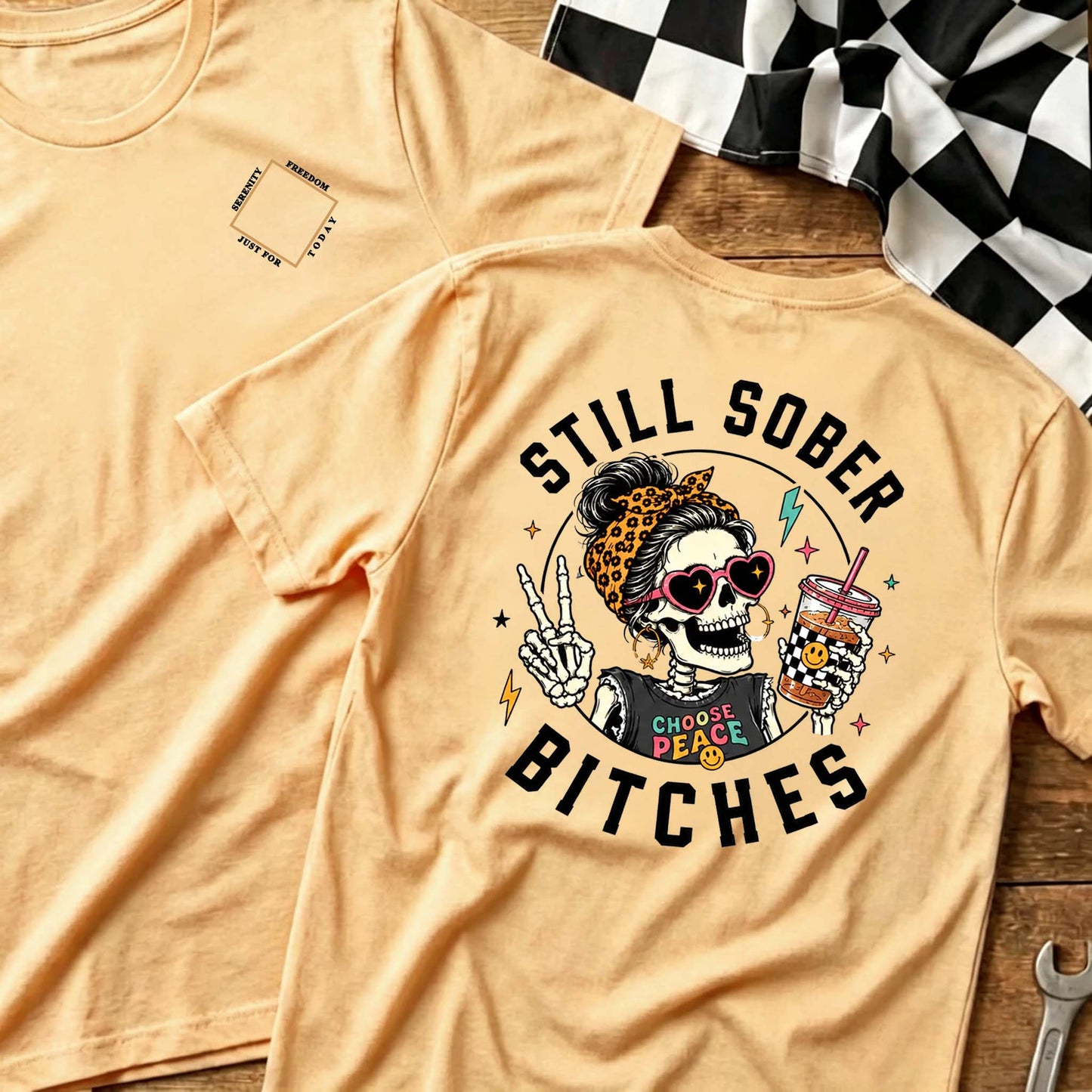 Still Sober Bi*ches T-shirt - Funny Skeleton Sobriety Tee