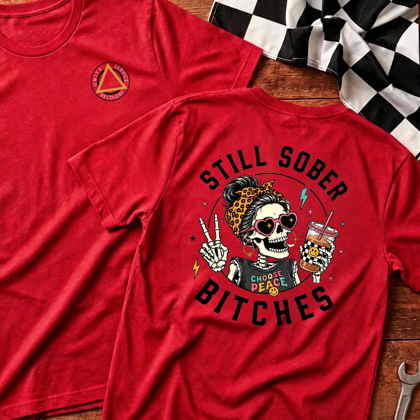 Still Sober Bi*ches T-shirt - Funny Skeleton Sobriety Tee
