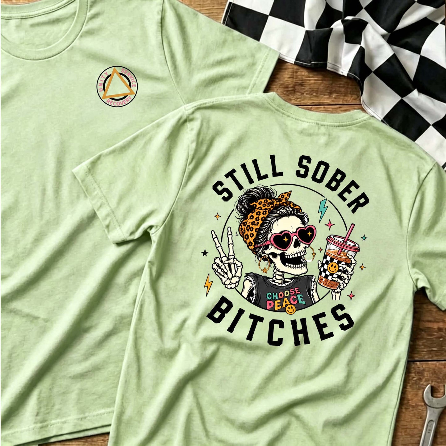 Still Sober Bi*ches T-shirt - Funny Skeleton Sobriety Tee