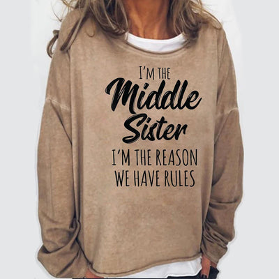 I Am The Middle Sister Funny Crew Neck Casual Letter Sweatshirts