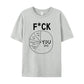F*ck You Meme Funny Tee
