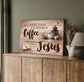 All I Need Today Is A Little Of Coffee And A Whole Lot Of Jesus - D361 - Gallery Wrapped Canvas Prints