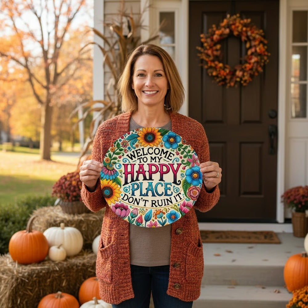 Welcome to My Happy Place – Metal Wall Sign