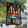 Hippie Flag In A World Where You Can Be Anything Be Kind Flag