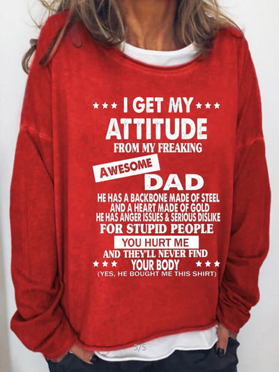 I Get My Attitude From Awesome Dad Sweatshirts