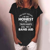 I'm Not Mean I'm Just Honest The Truth Hurts Casual T-Shirt